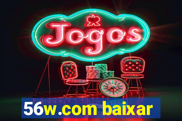 56w.com baixar